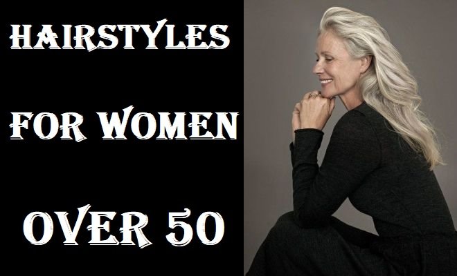 Hairstyles For Women Over 50
